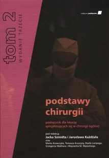 Podstawy chirurgii. Tom 2 - Książki medyczne - miniaturka - grafika 1