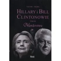 Wektory Hillary i Bill Clintonowie Tom 3 Morderstwa - Thorn Victor - Felietony i reportaże - miniaturka - grafika 1