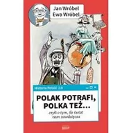 Aforyzmy i sentencje - Historia Polski 2.0: Polak potrafi..... - miniaturka - grafika 1