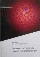 Książki medyczne - Leczenie rozrostowych chorób hematologicznych - miniaturka - grafika 1
