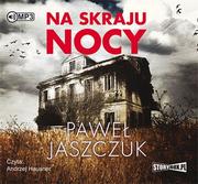 Audiobooki - kryminał, sensacja, thriller - Na skraju nocy - miniaturka - grafika 1