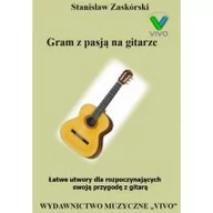 Książki o muzyce - Gram z pasją na gitarze. Łatwe utwory - miniaturka - grafika 1