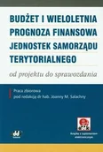 Finanse, księgowość, bankowość - Budżet i wieloletnia prognoza finansowa jednostek samorządu terytorialnego od projektu do sprawozdania - miniaturka - grafika 1
