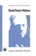 Literatura popularno naukowa dla młodzieży - Wydawnictwa Uniwersytetu Warszawskiego David Foster Wallace - miniaturka - grafika 1