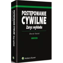 Wolters Kluwer Postępowanie cywilne Zarys wykładu - Henryk Dolecki