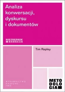 Analiza konwersacji dyskursu i dokumentów - TIM RAPLEY - Filozofia i socjologia - miniaturka - grafika 1