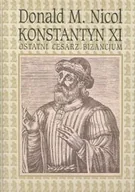 Biografie i autobiografie - Konstantyn XI Ostatni Cesarz Bizancjum - miniaturka - grafika 1
