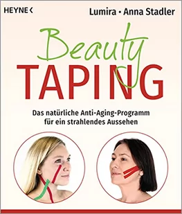 Beauty-Taping: Das natürliche Anti-Aging-Programm für ein strahlendes Aussehen. Auch wirksam bei Spannungskopfschmerz, Kiefergelenksbeschwerden, Zähneknirschen u.v.m. - Pozostałe książki - miniaturka - grafika 1