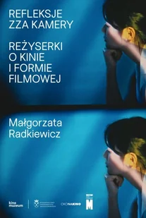 Refleksje zza kamery - Książki o kinie i teatrze - miniaturka - grafika 1