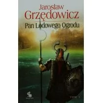 Fabryka Słów Pan Lodowego Ogrodu Tom 3 - Jarosław Grzędowicz - Fantasy - miniaturka - grafika 1