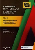 Podręczniki dla szkół wyższych - Autonomia terytorialna w perspektywie europejskiej Tom 3 - Adam Marszałek - miniaturka - grafika 1