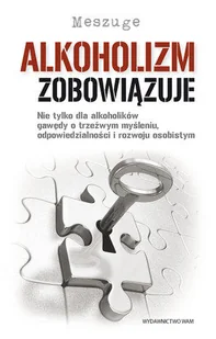 Alkoholizm zobowiązuje - Pedagogika i dydaktyka - miniaturka - grafika 1