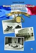 Historia świata - Wojsko Polskie we Francji 1939-1940. Organizacja i działania bojowe - miniaturka - grafika 1