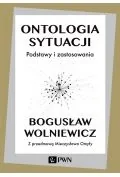Ontologia sytuacji Bogusław Wolniewicz - Filozofia i socjologia - miniaturka - grafika 2