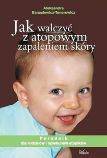 Jak walczyć z atopowym zapaleniem skóry - E-booki - nauka - miniaturka - grafika 1