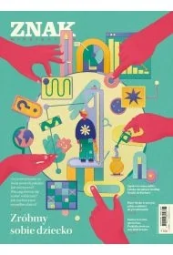 Miesięcznik Znak 836 1/2025 Zróbmy sobie dziecko - Czasopisma - miniaturka - grafika 1