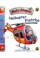 Powieści i opowiadania - Helikopter Piotrka. Mały chłopiec - miniaturka - grafika 1