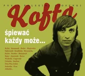 Poezja śpiewana - Magic Records Kofta, Śpiewać Każdy Może - miniaturka - grafika 1