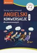 Książki do nauki języka angielskiego - Angielski. Konwersacje dla zaawansowanych (C1-C2) (+ CD mp3) - miniaturka - grafika 1