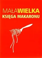 Książki kucharskie - Mała wielka księga makaronu - miniaturka - grafika 1