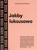 Książki o architekturze - Jakby luksusowo. Przewodnik po architekturze.. w.2 - Aleksandra Stępień-Dąbrowska - miniaturka - grafika 1