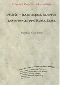 Poezja - Miłość jeden kłębek nerwów żaden taniec pod Rybią Skałą - miniaturka - grafika 1