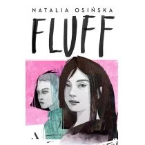 Fluff Natalia Osińska - Literatura popularno naukowa dla młodzieży - miniaturka - grafika 1