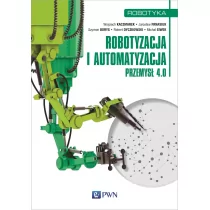 Robotyzacja i automatyzacja. Przemysł 4.0 - Rolnictwo i przemysł - miniaturka - grafika 1
