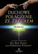 Ezoteryka - Duchowe połączenie ze źródłem - Pearl Eric, Ponzlov Frederick - miniaturka - grafika 1
