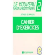 Pozostałe języki obce - Dominique Philippe, Plum Chantal, Lenouveau Sans Frontieres 2: Methode De Franciais : Cahier D'Exercices - miniaturka - grafika 1