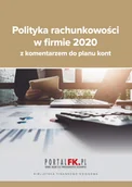 Biznes - WIEDZA I PRAKTYKA Polityka rachunkowości 2020 z komentarzem do planu kont - miniaturka - grafika 1