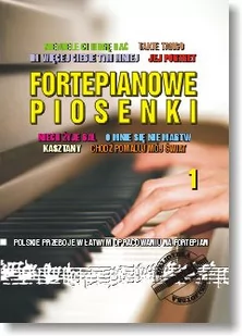 Książka Fortepianowe Piosenki cz. 1/BIS - Akcesoria do instrumentów klawiszowych - miniaturka - grafika 1