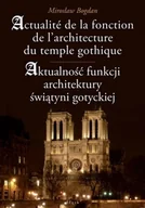 Książki o kulturze i sztuce - Aktualność funkcji architektury świątyni gotyckiej - miniaturka - grafika 1
