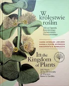Podręczniki dla szkół zawodowych - W królestwie roślin 200 lat Ogrodu Botanicznego - miniaturka - grafika 1