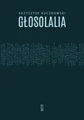 Poezja - Głosolalia - Kuczkowski Krzysztof - książka - miniaturka - grafika 1