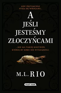 A jeśli jesteśmy złoczyńcami - Literatura obyczajowa - miniaturka - grafika 1