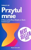E-booki - poradniki - Przytul mnie: o niezwykłej mocy dotyku w życiu codziennym - miniaturka - grafika 1