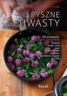 Pyszne chwasty - Książki kucharskie - miniaturka - grafika 1