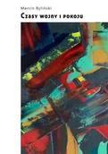 Poezja - Czasy wojny i pokoju - Marcin Byliński - miniaturka - grafika 1