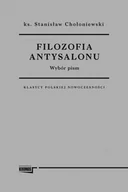 Filozofia i socjologia - Fundacja Augusta Hr. Cieszkowskiego Filozofia antysalonu - Stanisław Chołoniewski - miniaturka - grafika 1