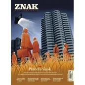 Czasopisma - ZNAK Miesięcznik Znak 796 9/2021 Planeta Śląsk - praca zbiorowa - miniaturka - grafika 1