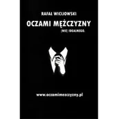 Poradniki hobbystyczne - AZ Wydawnictwo OCZAMI MĘŻCZYZNY (NIE) IDEALNEGO RAFAŁ WICIJOWSKI 2018 - miniaturka - grafika 1
