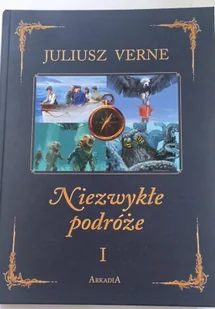 Niezwykłe podróże T.1 - Juliusz Verne - Literatura przygodowa - miniaturka - grafika 1