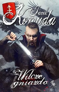 Wilcze gniazdo Jacek Komuda - Powieści - miniaturka - grafika 2