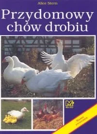 Przydomowy chów drobiu - Poradniki hobbystyczne - miniaturka - grafika 1