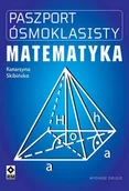 Podręczniki dla szkół podstawowych - Paszport ósmoklasisty Matematyka - Katarzyna Skibińska - książka - miniaturka - grafika 1