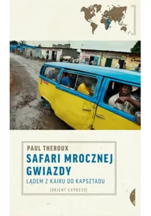 Czarne Safari mrocznej gwiazdy - Książki podróżnicze - miniaturka - grafika 2
