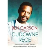 Biografie i autobiografie - Carson Ben, Murphey Cecil Cudowne ręce. Od nożownika do mistrza skalpela - miniaturka - grafika 1