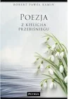 Poezja - Poezja z kielicha przebiśniegu - Robert Paweł Kamin - książka - miniaturka - grafika 1