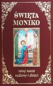 Religia i religioznawstwo - Święta Moniko, ratuj nasze rodziny - miniaturka - grafika 1